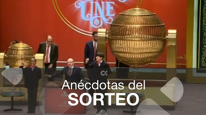 Las anécdotas del sorteo de la Lotería de Navidad