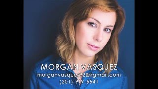 Morgan Vasquez || Acting Reel 2015