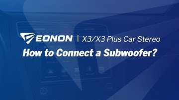 How to Connect a Subwoofer? | Eonon X3 & X3 Plus Car Stereo