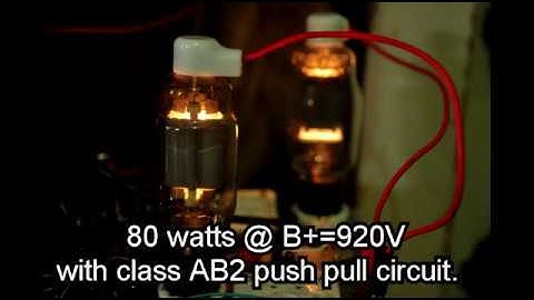 audio lecture 49, high mu triode 572B, for class A2 AB2 high power SE or PP tube amplifier