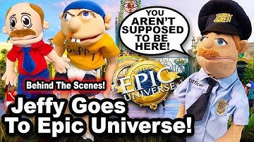 SML Movie: Jeffy Goes To Epic Universe! *BTS*