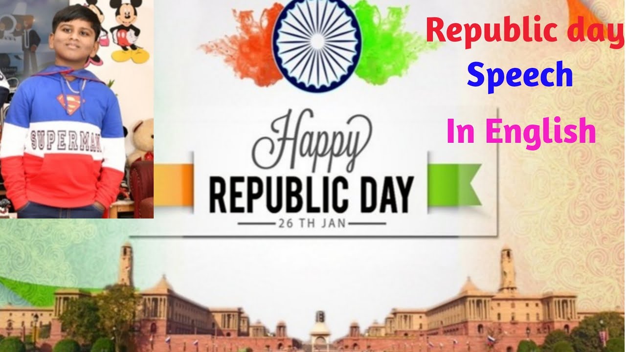 Republic day speech in English for kids |January 26 speech in English ...