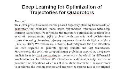 Deep Learning for Optimization of Trajectories for Quadrotors