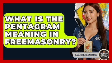 What Is The Pentagram Meaning In Freemasonry? - Occult Origins Explained