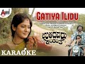 Ulidavaru Kandante | Gatiya Ilidu -Karoke Song | Vijay Prakash | Rakshit Shetty | Kishore | Ajaneesh