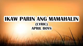 Ikaw Parin Ang Mamahalin (Lyric) - April Boy Regino chords