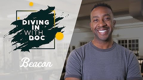 Diving In With Doc: Beacon