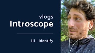 The Three IIIs - Identify Your Goals (Introscope vlogs)
