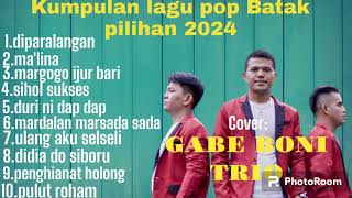 KUMPULAN LAGU BATAK COVER 2024  GABE BONI TRIO