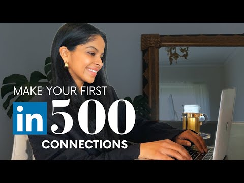 How to grow your LinkedIn profile to your FIRST 500 connections