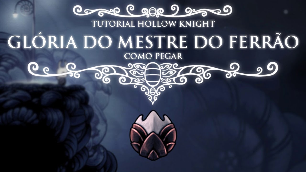 Como pegar o amuleto glória do mestre do ferrão no Hollow Knight - YouTube