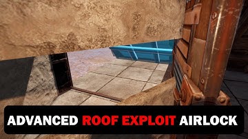 Advanced Roof Exploit AIRLOCK Entrance / Exit | Rust Building 3.0 [PATCHED]
