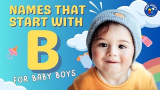 Top 20 Baby Boy Names that Start with B (Names Beginning with B for Baby Boys)