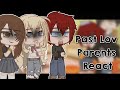 Past Lov Parents react I Part 1/1 I Domitsu :)