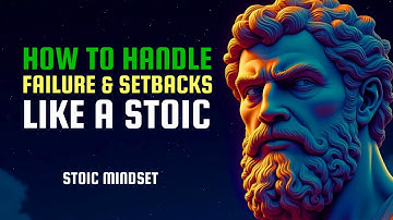 How to Handle Failure and Setbacks Like a Stoic