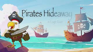 Pirates Hideaway TV Spot Voice Over