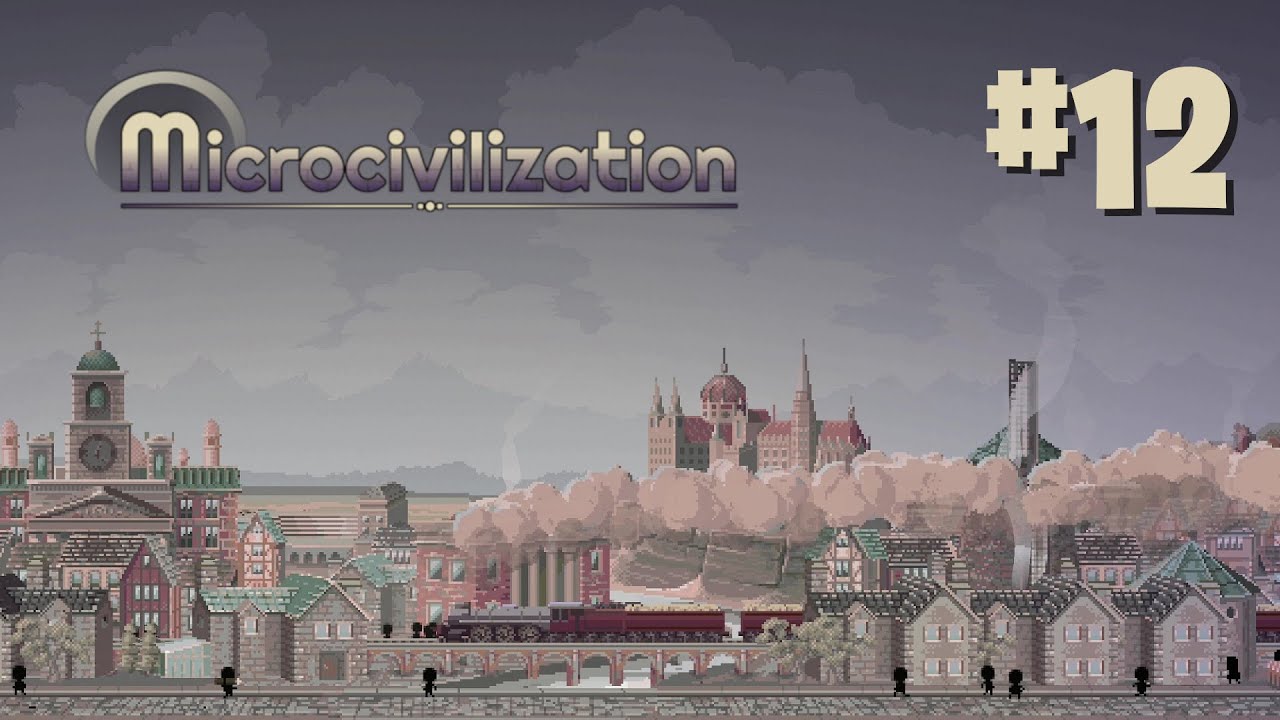 Microcivilization #12 - Next Stop, Industrial Era (3|4) - YouTube
