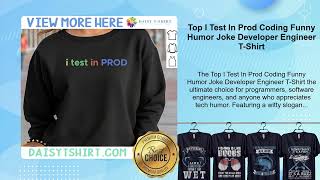 Top I Test In Prod Coding Funny Humor Joke Developer Engineer T-Shirt