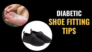 Diabetic Shoe Fitting Tips