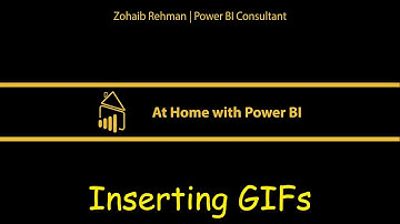 At Home with Power BI - Inserting GIFs