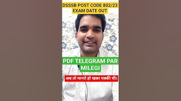 DSSSB 802/23 exam date out #dsssb802/23 #dsssb2025 #dsssb #802/23