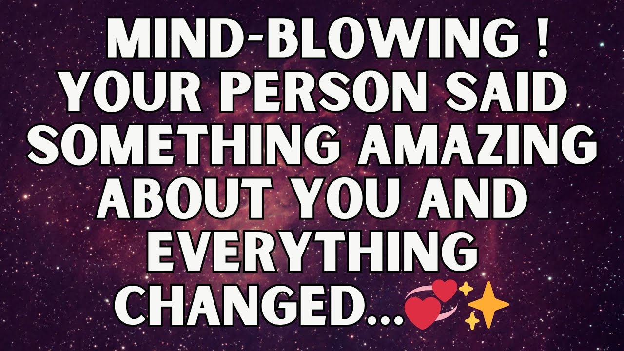 ✨ Ангелы говорят: Потрясающе! Твой человек сказал о тебе что-то удивительное, и всё изменилось…