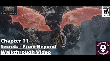 DOOM - The Dark Ages - Chapter 13 - Secrets - From Beyond - Walkthrough Video
