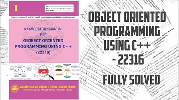 | oop | 22316-Object Oriented Programming Using c++ |MSBTE| solved manual manual answer 3rd semester