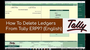 How To Delete Ledgers From Tally ERP9? (English)