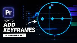 How to Add Keyframes in Premiere Pro (Quick & Easy)