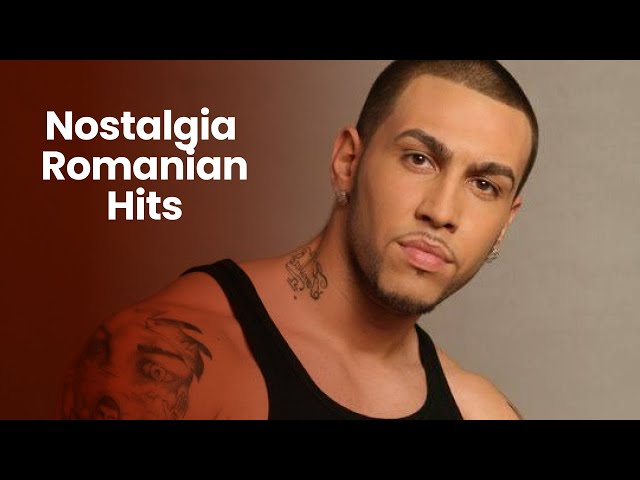 Nostalgia Romanian Hits 🎶 Best Romanian Songs Of 90s, 2000s & 2010s (Old Romanian Hits Mix) class=