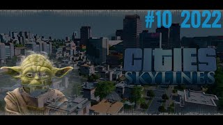 Cities Skylines. Идеальный старт в 2022 || Гайд для новичка в Cities Skylines #10 || Юбилейная серия