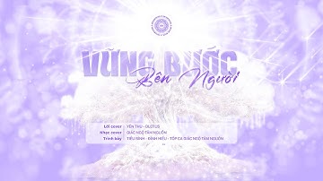 VỮNG BƯỚC BÊN NGƯỜI l GIÁC NGỘ TÂM NGUỒN