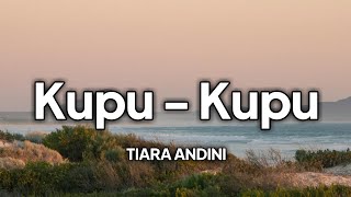 Tiara Andini - Kupu-kupu | lirik