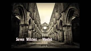 Seven Witches - Wasted   (Def Leppard Cover)