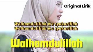 Download lagu EKA DEVIYANA - WALHAMDULILLAH ( LIRIK VIDEO)