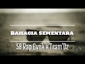 Bahagia sementara58 rap gvnk x teamdz official songs