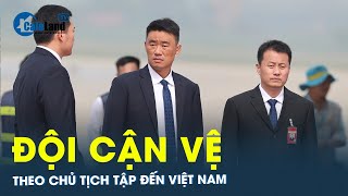 Bí mật đội “Cận vệ Trung Nam Hải” theo chân Chủ tịch Tập Cận Bình đến Việt Nam | CafeLand