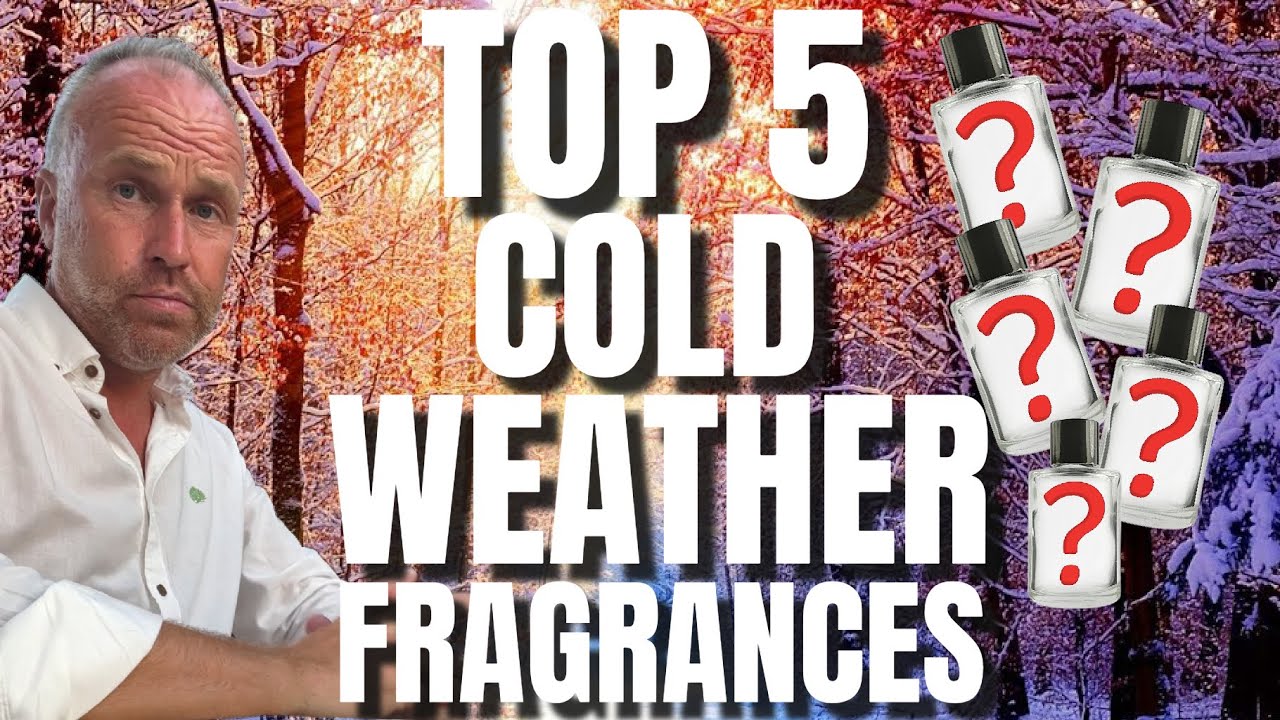 TOP 5 COLD WEATHER WINTER FRAGRANCES 2023 COLOGNE REVIEW YouTube