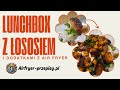 Lunchbox z Pieczonym Łososiem i dodatkami z Air Fryer