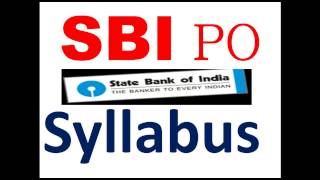 SBI Po Syllabus (State Bank of India PO exam syllabus)