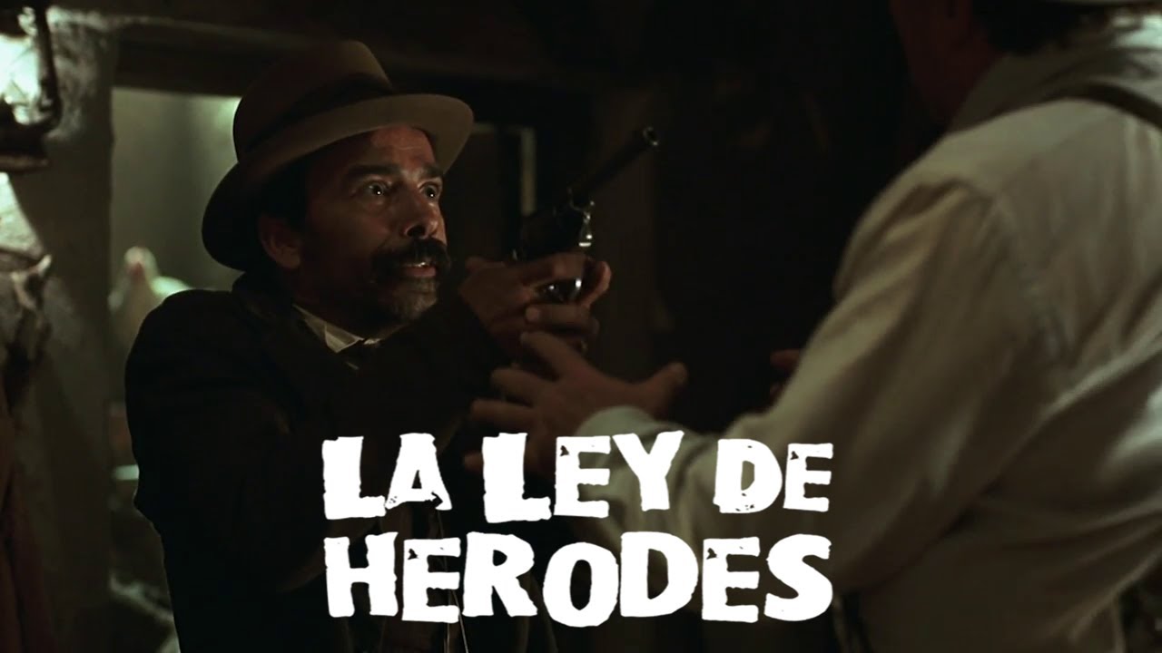 RESEÑA | LA LEY DE HERODES (1999) | O TE CHING4S O TE JOD3S - YouTube