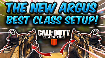 NEW ARGUS Best Class Setup - Black Ops 4