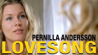 Pernilla Andersson - Lovesong