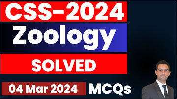 CSS Zoology mcqs SOLVED || CSS 2024 || 04 Mar 2024