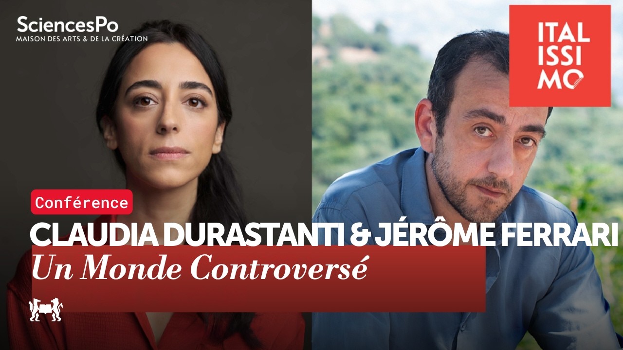 ITALISSIMO : Claudia Durastanti et Jérôme Ferrari - Un Monde Controversé
