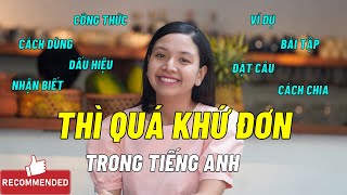 THÌ QUÁ KHỨ ĐƠN: Công Thức, Cách Dùng và Dấu Hiệu Nhận Biết RẤT CHI TIẾT | Ms Thuỷ KISS English