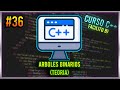 #36 CURSO de PROGRAMACIÓN C++ - ARBOLES BINARIOS (TEORIA)