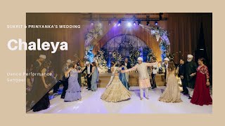Chaleya || Sukrit & Priyanka's Wedding Dance Performance || Sangeet