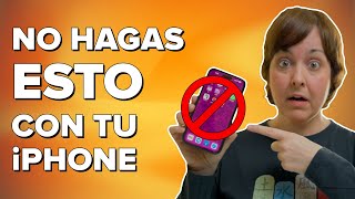 NO HAGAS estas 10 cosas con tu iPHONE!